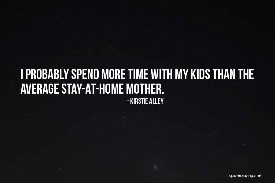 Kurabiye Hazirlanmasi Quotes By Kirstie Alley Kurabiye Hazirlanmasi Quotes By Kirstie Alley