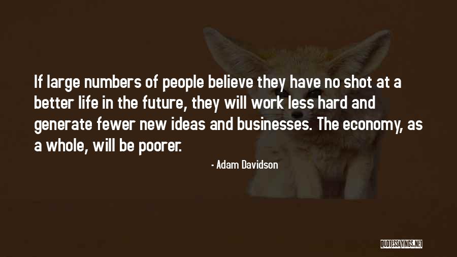 Kuralai Kunz Quotes By Adam Davidson Kuralai Kunz Quotes By Adam Davidson