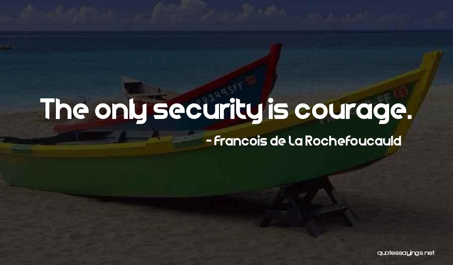 Kuralt At Whites Quotes By Francois De La Rochefoucauld