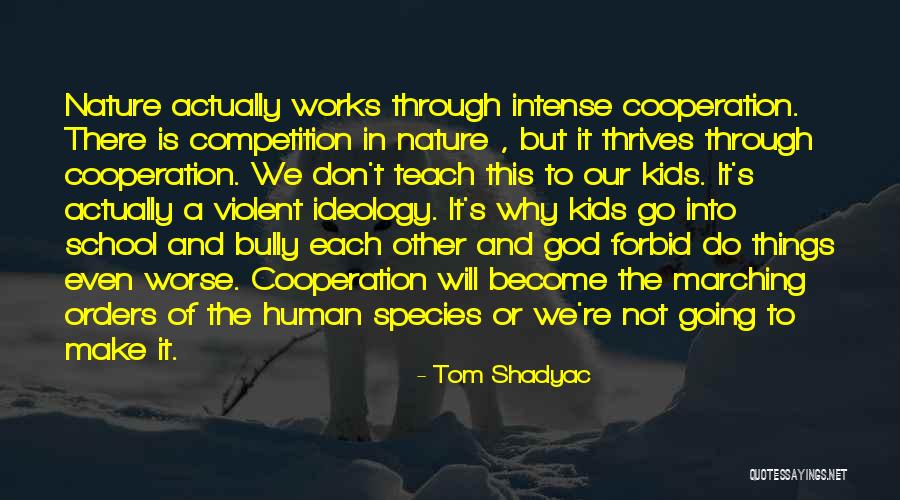 Kuran Iverson Quotes By Tom Shadyac Kuran Iverson Quotes By Tom Shadyac