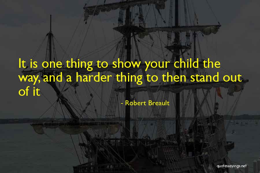 Kurapalati Quotes By Robert Breault