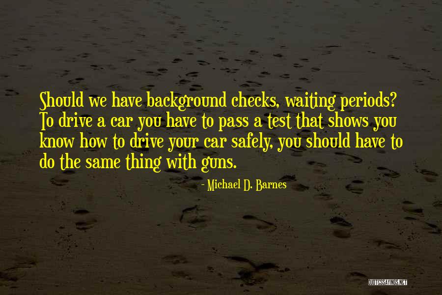 Kurata Automotive Fresno Quotes By Michael D. Barnes Kurata Automotive Fresno Quotes By Michael D. Barnes
