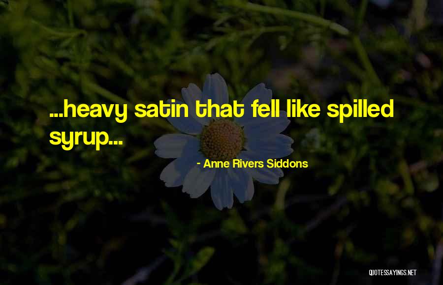 Kurathi Dance Quotes By Anne Rivers Siddons Kurathi Dance Quotes By Anne Rivers Siddons