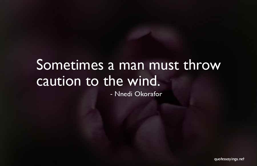 Kurathi Dance Quotes By Nnedi Okorafor Kurathi Dance Quotes By Nnedi Okorafor