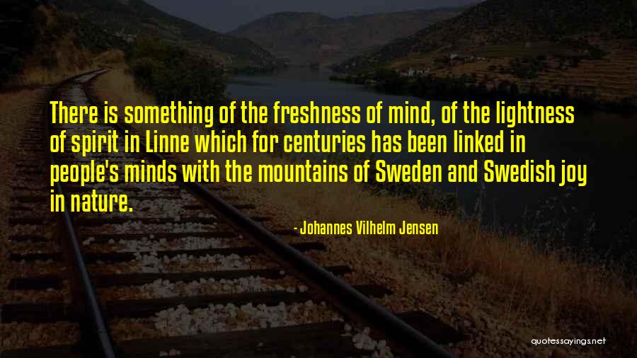 Kurdish Drama Quotes By Johannes Vilhelm Jensen Kurdish Drama Quotes By Johannes Vilhelm Jensen
