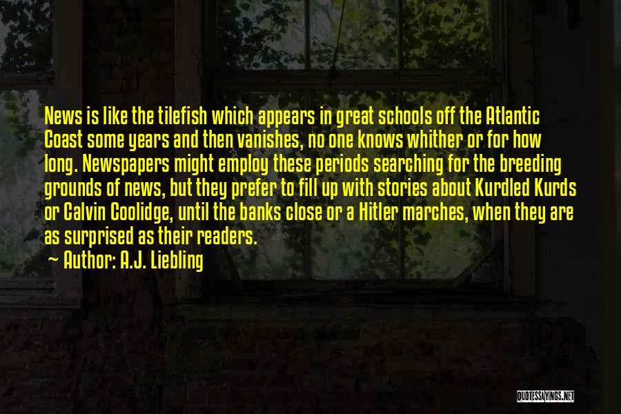 Kurdled Quotes By A.J. Liebling