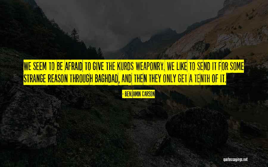 Kurds Quotes By Benjamin Carson Kurds Quotes By Benjamin Carson