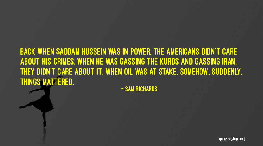 Kurds Quotes By Sam Richards Kurds Quotes By Sam Richards