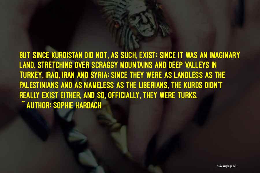 Kurds Quotes By Sophie Hardach