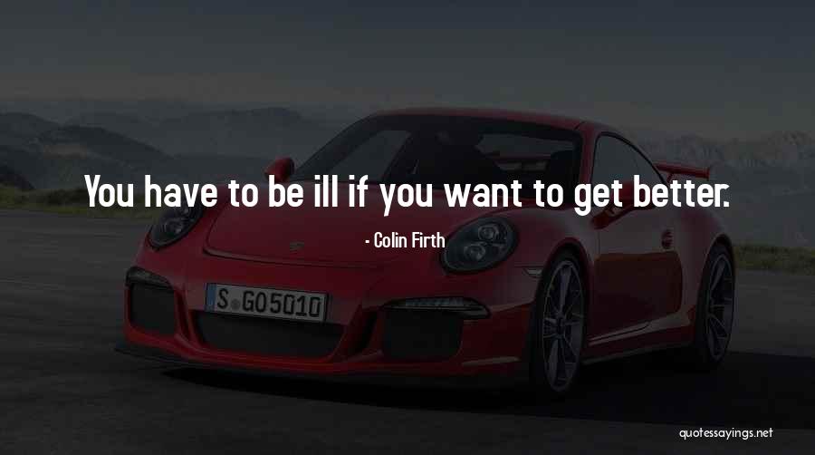 Kurdziel Foundry Quotes By Colin Firth
