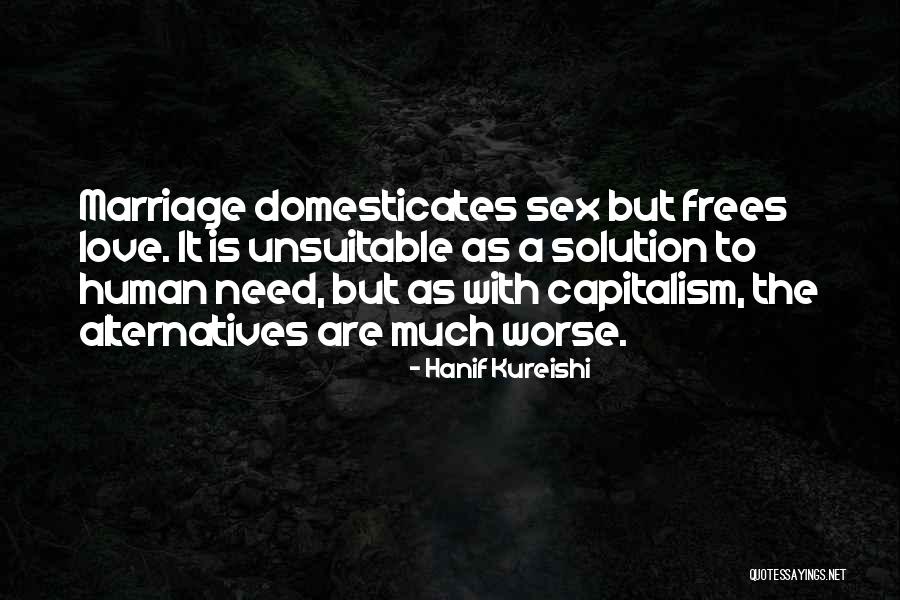 Kureishi Hanif Quotes By Hanif Kureishi Kureishi Hanif Quotes By Hanif Kureishi