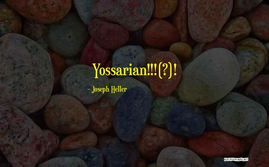 Kureishi Mitsuyo Quotes By Joseph Heller Kureishi Mitsuyo Quotes By Joseph Heller