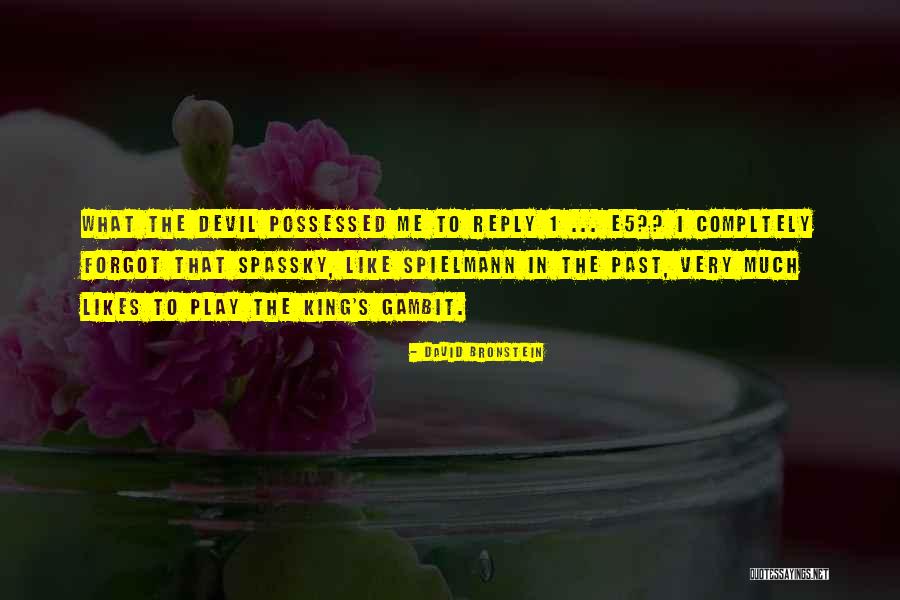 Kurgusal Nedir Quotes By David Bronstein Kurgusal Nedir Quotes By David Bronstein
