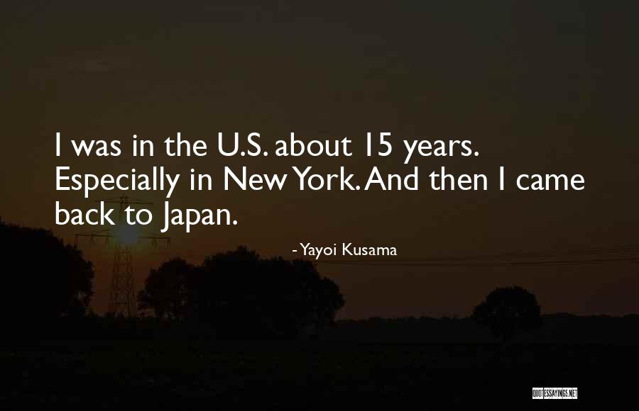 Kurias Dabartines Quotes By Yayoi Kusama Kurias Dabartines Quotes By Yayoi Kusama