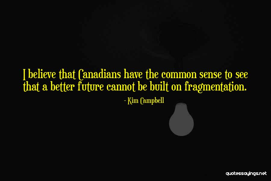 Kurihara Miyagi Quotes By Kim Campbell Kurihara Miyagi Quotes By Kim Campbell
