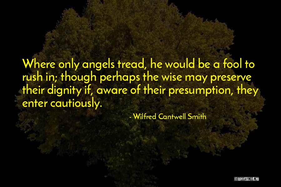 Kurioje Europos Quotes By Wilfred Cantwell Smith Kurioje Europos Quotes By Wilfred Cantwell Smith