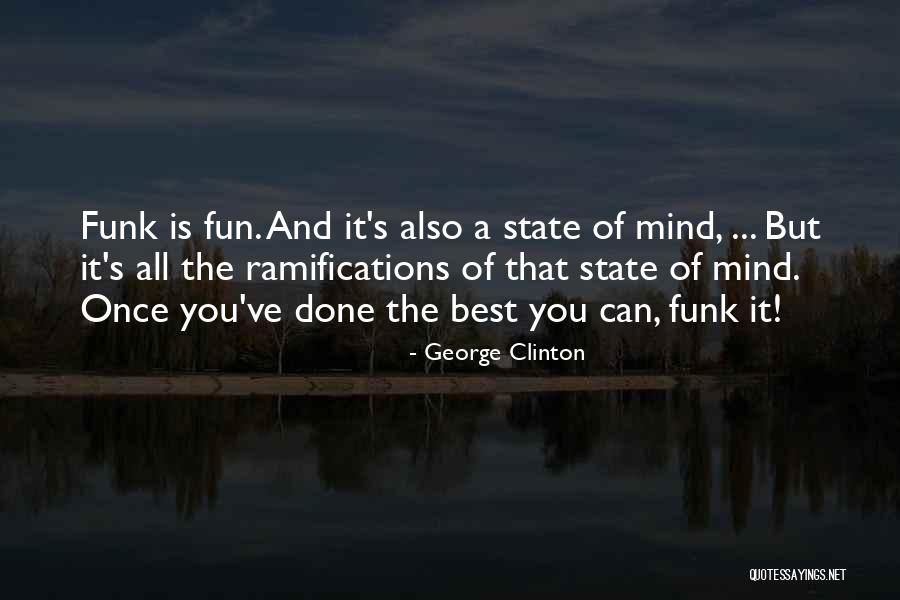 Kuriose Erfindungen Quotes By George Clinton Kuriose Erfindungen Quotes By George Clinton