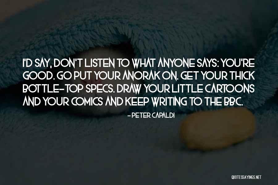 Kurious Quotes By Peter Capaldi Kurious Quotes By Peter Capaldi