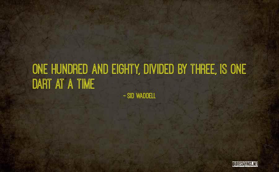Kurisu Steins Quotes By Sid Waddell Kurisu Steins Quotes By Sid Waddell
