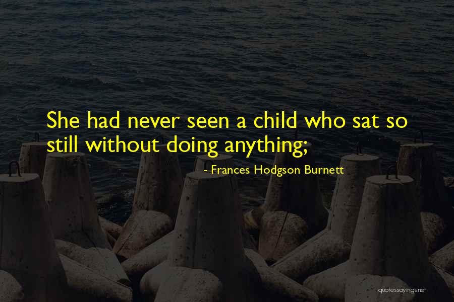 Kuritzkes Harvard Quotes By Frances Hodgson Burnett Kuritzkes Harvard Quotes By Frances Hodgson Burnett