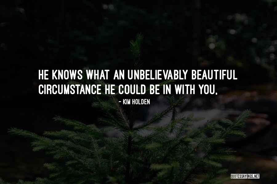 Kuritzkes Richard Quotes By Kim Holden Kuritzkes Richard Quotes By Kim Holden