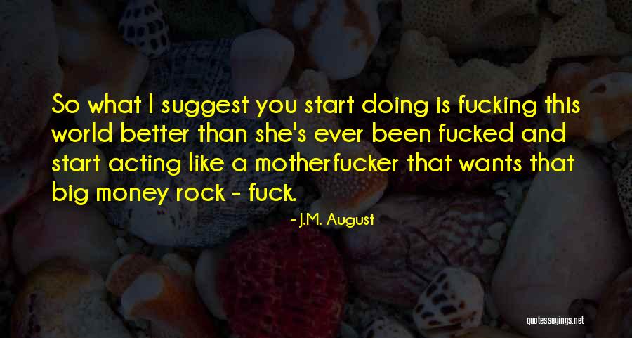 Kurjace Quotes By J.M. August Kurjace Quotes By J.M. August