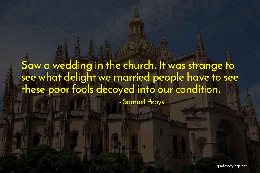 Kurka Wodna Quotes By Samuel Pepys Kurka Wodna Quotes By Samuel Pepys