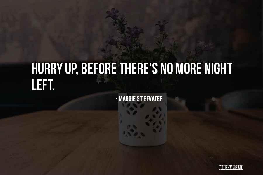 Kurkin Forehand Quotes By Maggie Stiefvater Kurkin Forehand Quotes By Maggie Stiefvater