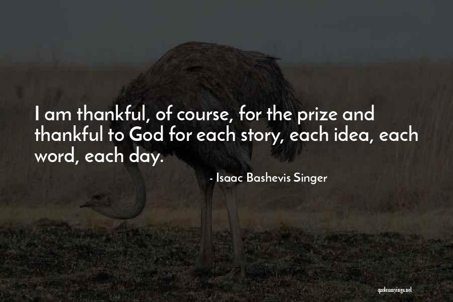 Kurkova Model Quotes By Isaac Bashevis Singer Kurkova Model Quotes By Isaac Bashevis Singer