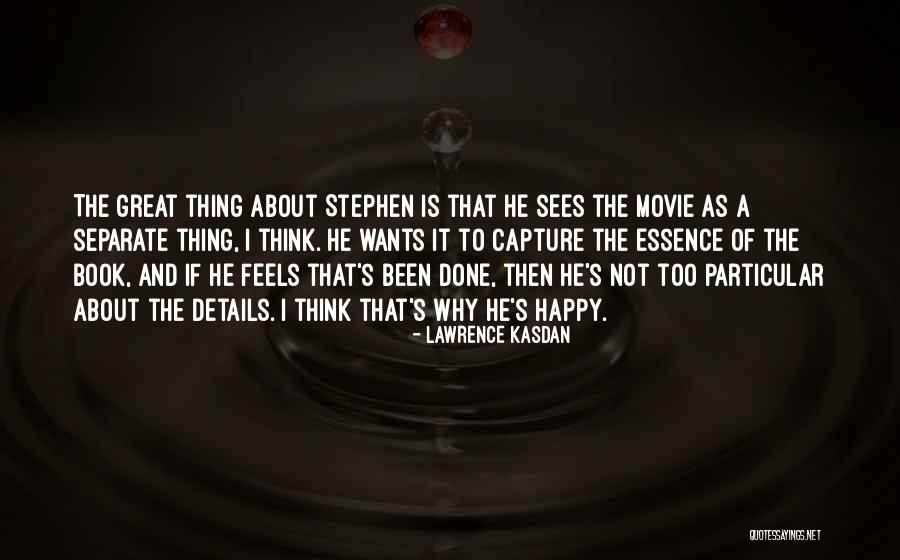 Kurly Balloons Quotes By Lawrence Kasdan Kurly Balloons Quotes By Lawrence Kasdan