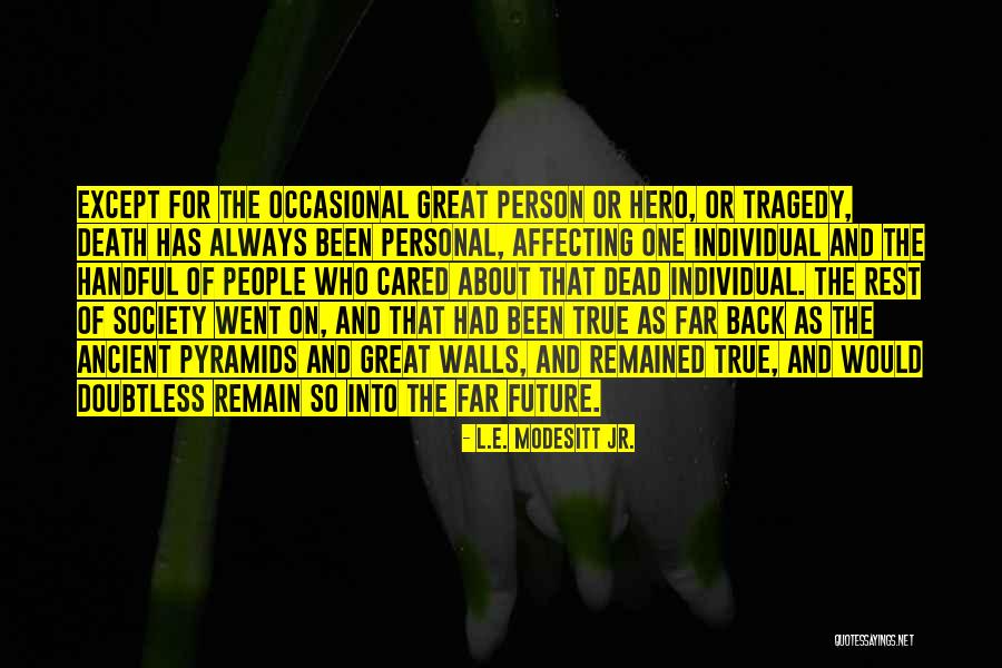 Kurmay Elt Quotes By L.E. Modesitt Jr. Kurmay Elt Quotes By L.E. Modesitt Jr.