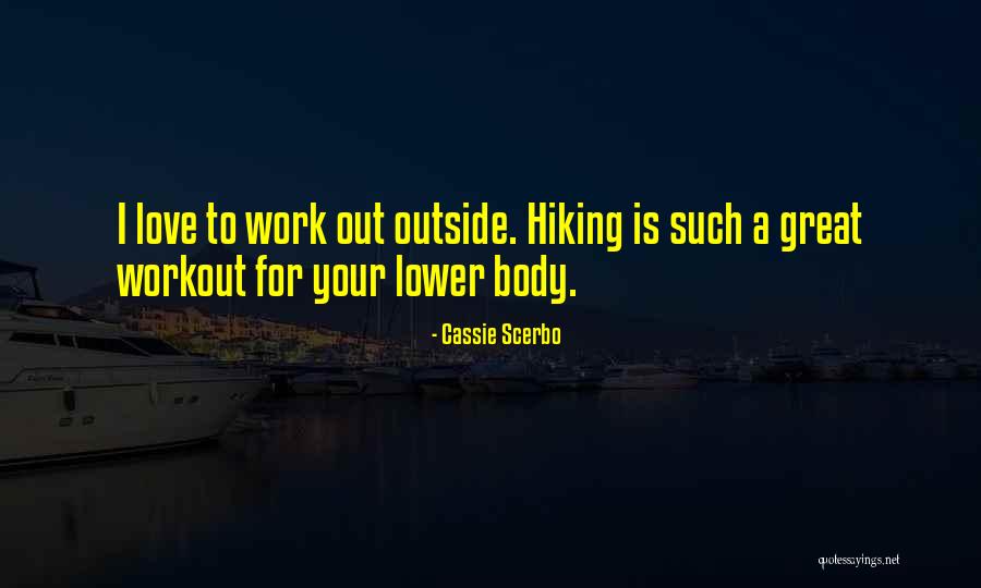 Kurmure Quotes By Cassie Scerbo