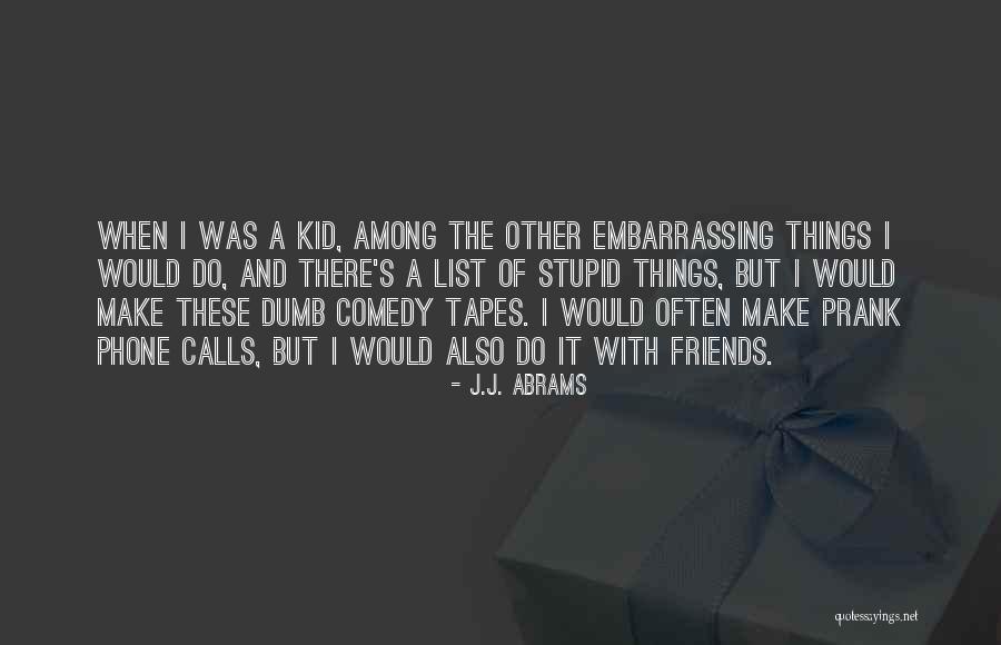 Kurniawan Arif Quotes By J.J. Abrams Kurniawan Arif Quotes By J.J. Abrams