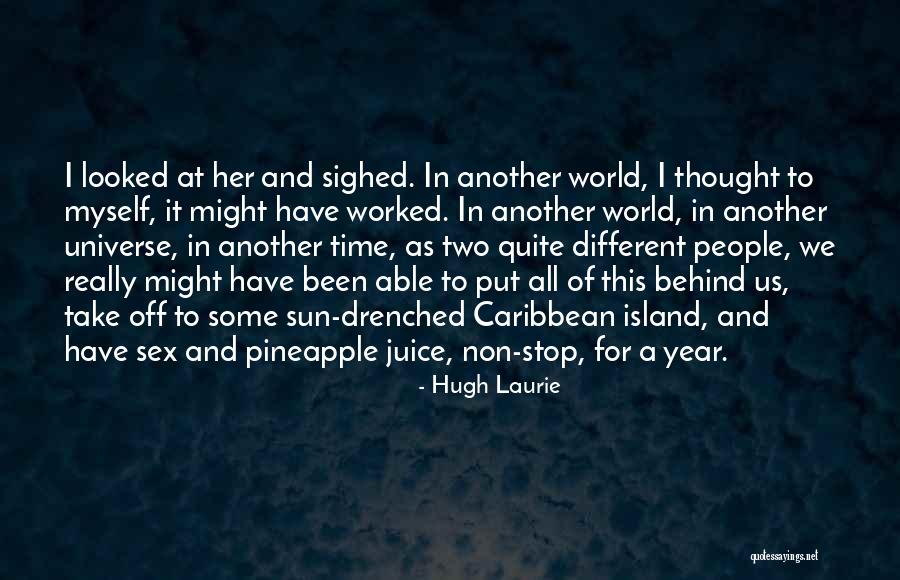 Kuroiwa Special Quotes By Hugh Laurie Kuroiwa Special Quotes By Hugh Laurie