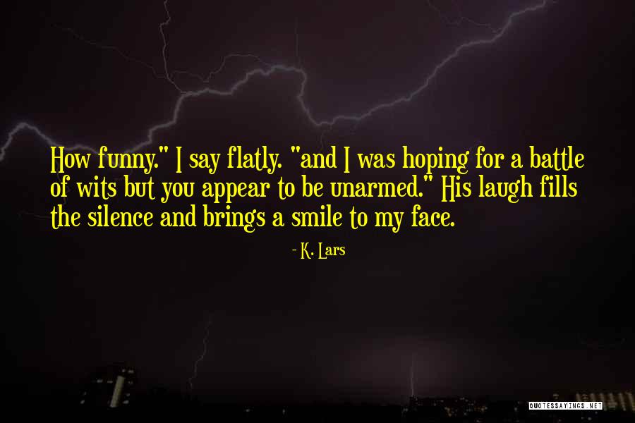 Kuroo Tetsurou Quotes By K. Lars Kuroo Tetsurou Quotes By K. Lars