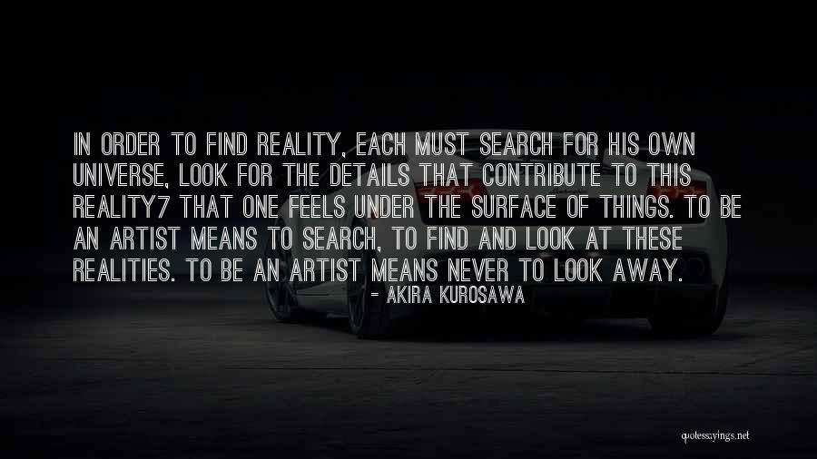 Kurosawa Akira Quotes By Akira Kurosawa Kurosawa Akira Quotes By Akira Kurosawa