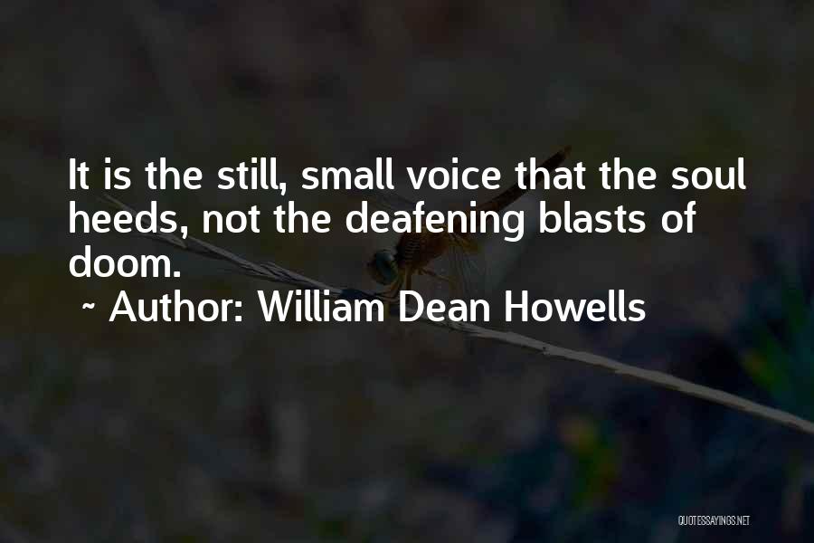 Kurski Majdan Quotes By William Dean Howells