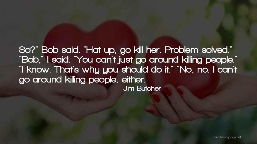 Kurstin Anderson Quotes By Jim Butcher Kurstin Anderson Quotes By Jim Butcher