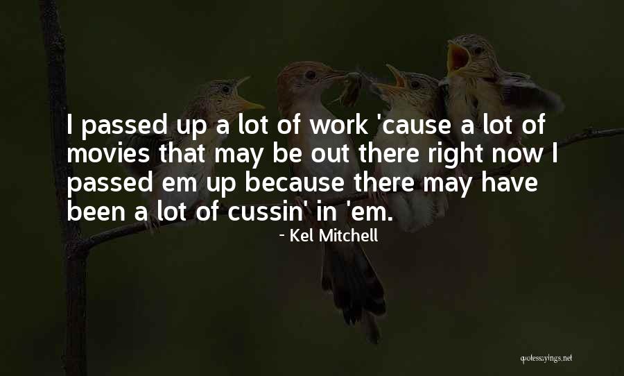 Kursus Bahasa Quotes By Kel Mitchell Kursus Bahasa Quotes By Kel Mitchell
