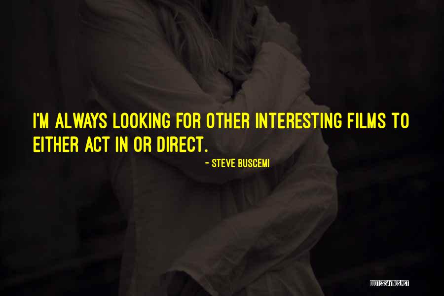 Kursy Srednie Quotes By Steve Buscemi Kursy Srednie Quotes By Steve Buscemi