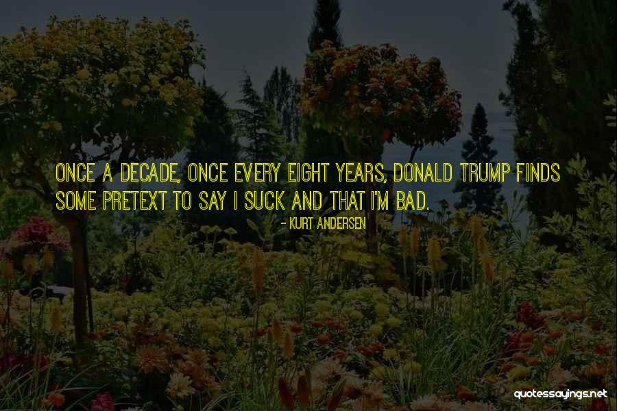 Kurt Andersen Quotes 471285 Kurt Andersen Quotes 471285