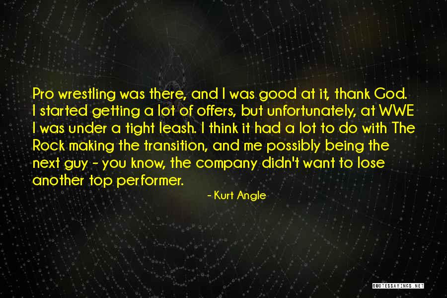 Kurt Angle Quotes 1586211