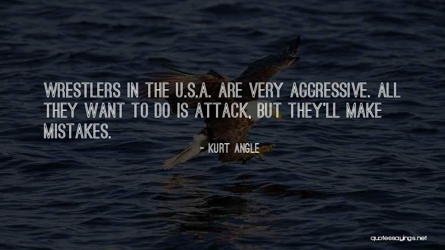 Kurt Angle Quotes 1641944