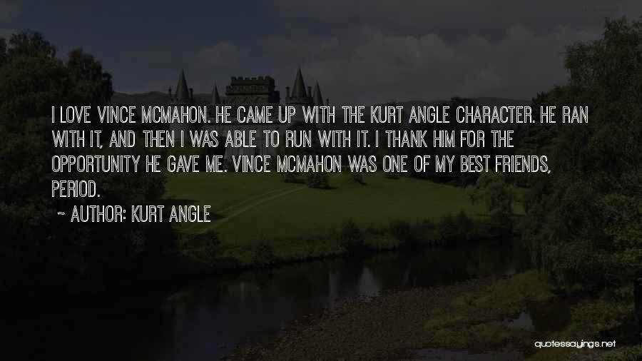 Kurt Angle Quotes 1873448