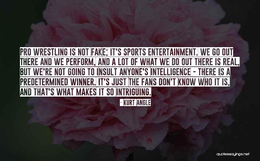 Kurt Angle Quotes 1987936 Kurt Angle Quotes 1987936