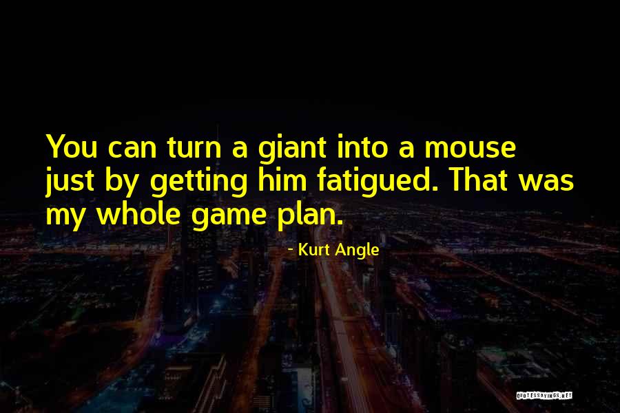Kurt Angle Quotes 823387 Kurt Angle Quotes 823387