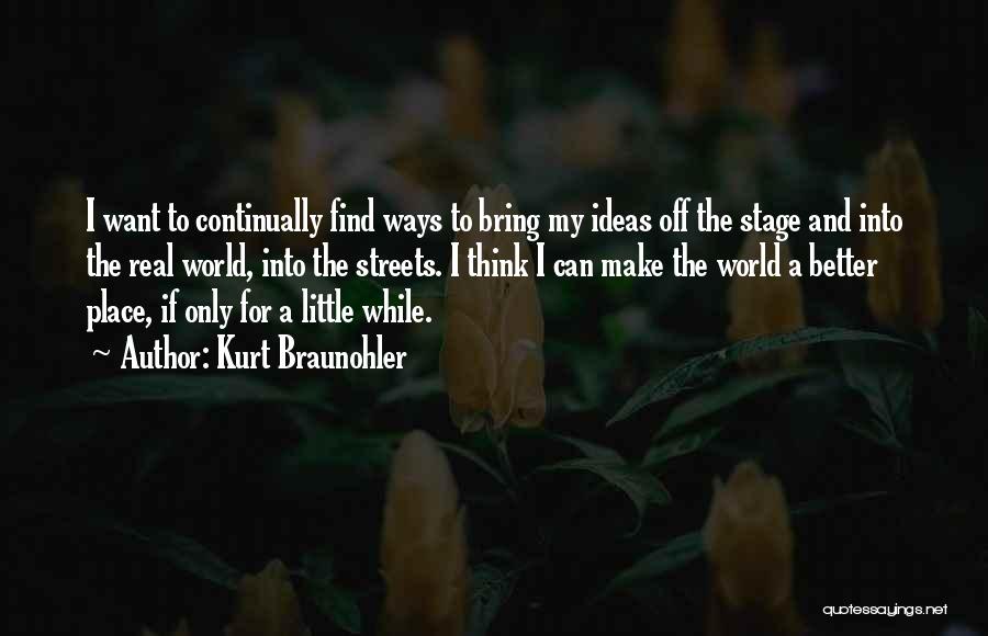 Kurt Braunohler Quotes 1221520