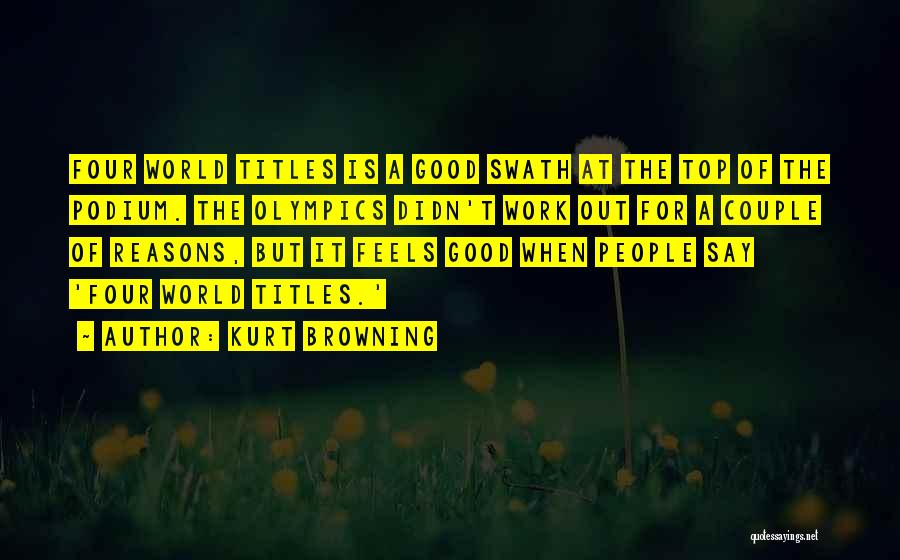 Kurt Browning Quotes 1940077