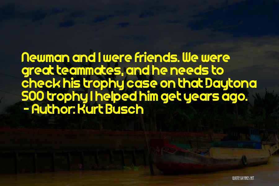 Kurt Busch Quotes 1388809