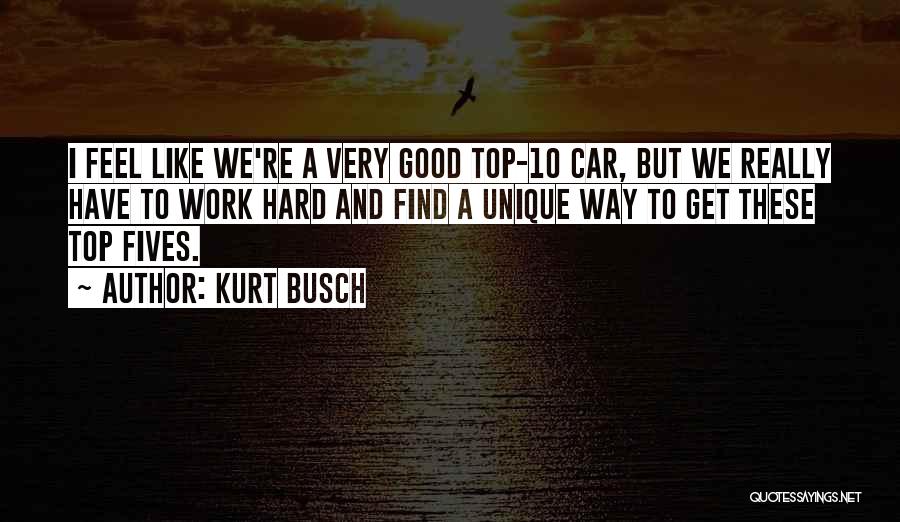 Kurt Busch Quotes 1844668